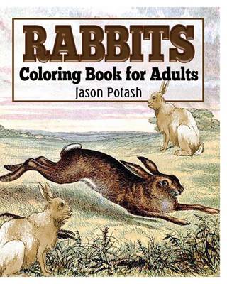 Rabbits Coloring Book for Adults (Paperback)