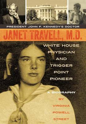Janet Travell, M.D. (Hardback)