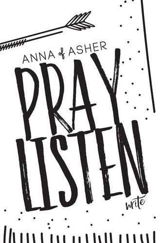 Anna of Asher: 28 Day Prayer Journal (Paperback)