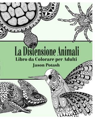 La Distensione Animali Libro Da Colorare Per Adulti (Paperback)