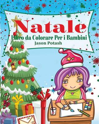 Natale Libro Da Colorare Per I Bambini (Paperback)
