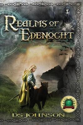 Realms of Edenocht: A Young Adult Fantasy Action Adventure Novel - Realms of Edenocht 1 (Paperback)
