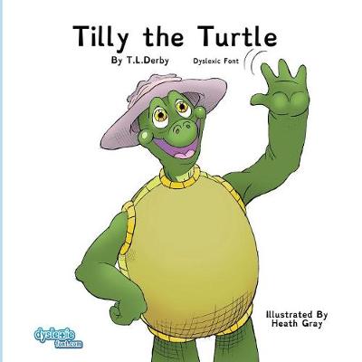 Tilly the Turtle Dyslexic Font (Paperback)