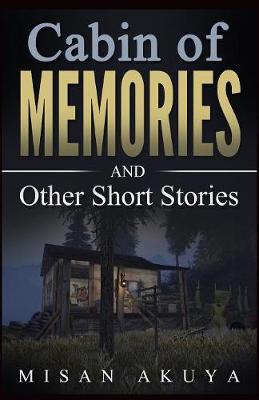 Cabin of Memories: And Other Short Stories (Paperback)