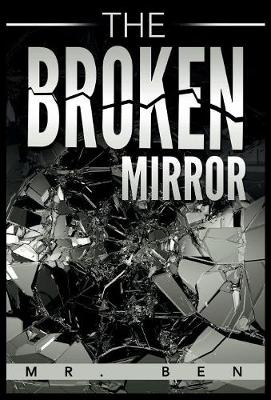 The Broken Mirror (Hardback)