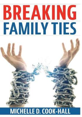 Breaking Family Ties (Hardback)