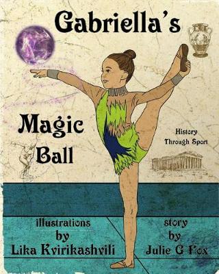 Gabriella's Magic Ball (Paperback)