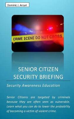 Senior Citizen Security Briefing (Paperback)
