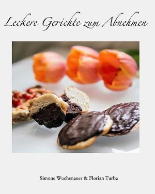 Leckere Gerichte Zum Abnehmen (Paperback)