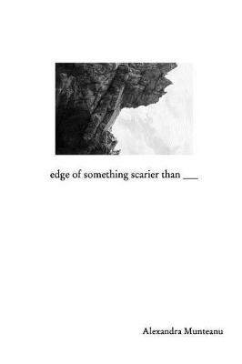 Edge of Something Scarier Than (Paperback)