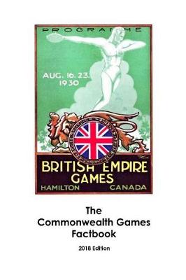 The Commonwealth Games Factbook (Paperback)