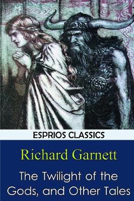 The Twilight of the Gods, and Other Tales (Paperback)