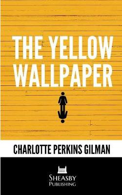 The Yellow Wallpaper (Paperback)