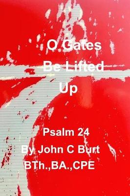 O Gates Be Lifted Up (Paperback)