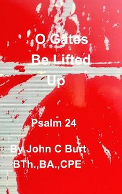 O Gates Be Lifted Up (Hardback)