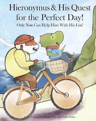 Hieronymus & His Quest for the Perfect Day! (Paperback)