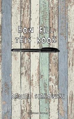 How Fill This Book (Paperback)