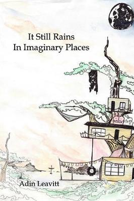 It Still Rains in Imaginary Places (Paperback)
