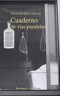 Cuaderno de V�as Paralelas (Paperback)