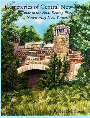 Cemeteries of Central New York (Hardback)