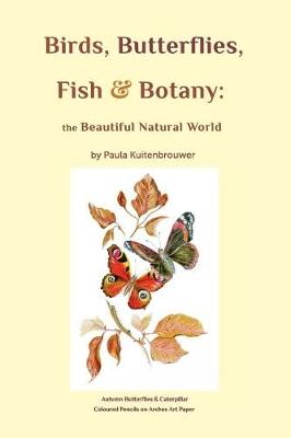 Birds, Butterflies, Fish & Botany (Paperback)