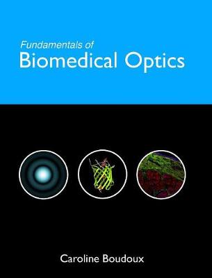 Fundamentals of Biomedical Optics (Hardback)