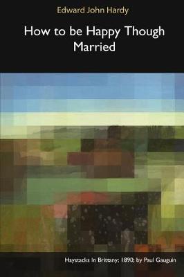 How to Be Happy Though Married (Paperback)