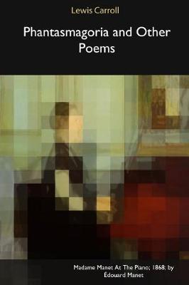 Phantasmagoria and Other Poems (Paperback)