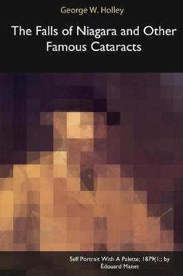 The Falls of Niagara and Other Famous Cataracts (Paperback)