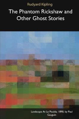 The Phantom Rickshaw and Other Ghost Stories (Paperback)