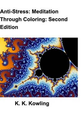 Anti-Stress: Meditation Through Coloring: Second Edition (Paperback)