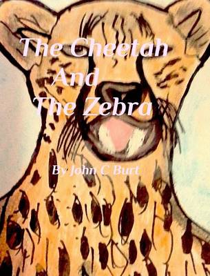 The Cheetah and the Zebra (Hardback)