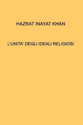 L'Unita' Degli Ideali Religiosi (Paperback)