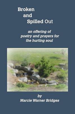 Broken and Spilled Out (Paperback)