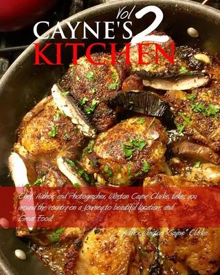 Cayne's Kitchen Volume II (Paperback)