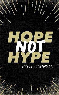 Hope Not Hype (Paperback)