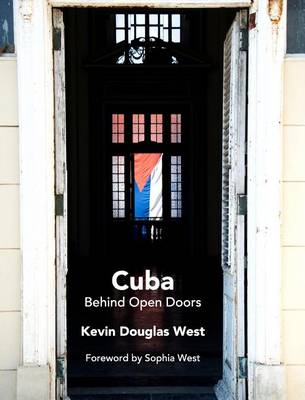Cuba Behind Open Doors (Hardback)
