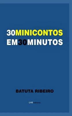 30 Minicontos Em 30 Minutos (Paperback)
