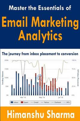 Master the Essentials of Email Marketing Analytics (Paperback)