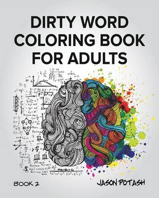 Dirty Word Coloring Book for Adults - Vol. 2 (Paperback)