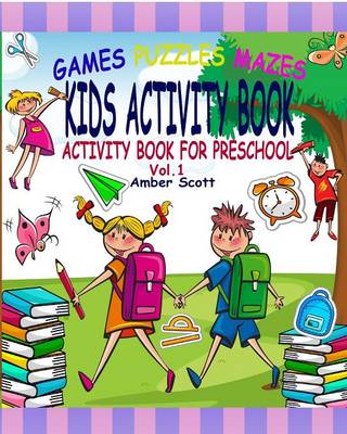 Kids Activity Book: (activity Book for Preschool) - ( Vol. 1) (Paperback)
