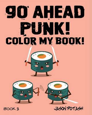 Go Ahead Punk ! Color My Book - Vol. 3 (Paperback)
