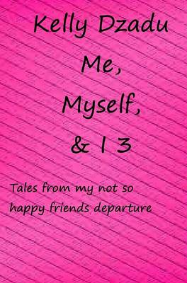 Me, Myself,& I Book 3 (Hardback)