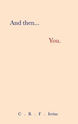 And Then, You. (Paperback)