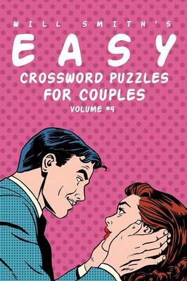 Will Smith Easy Crossword Puzzles for Couples - Volume 4 (Paperback)