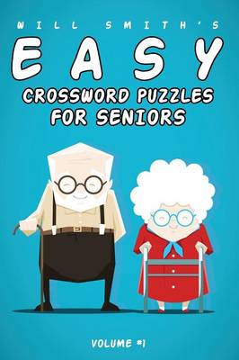 Will Smith Easy Crossword Puzzles for Seniors -Volume 1 (Paperback)
