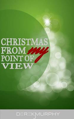 Christmas from My Point of View (Paperback)