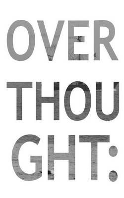 Overthought (Paperback)
