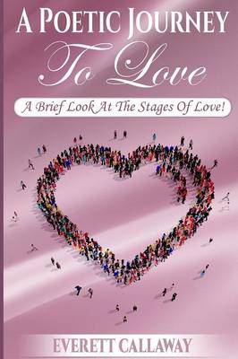 A Poetic Journey to Love (Paperback)