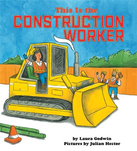 This Is the Construction Worker (Hardback)